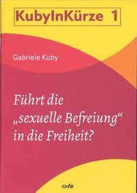 Produktbild: F&uuml;hrt die "sexuelle Befreiung" in die Freiheit?