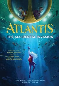 Produktbild: Atlantis: The Accidental Invasion (Atlantis Book #1)