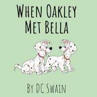 Produktbild: When Oakley Met Bella