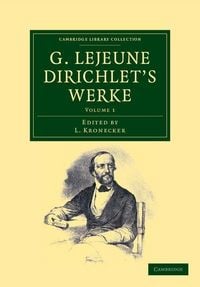 Produktbild: G. Lejeune Dirichlet's Werke - Volume 1