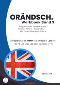 Produktbild: Or&auml;ndsch Workbook Band 3 Irregular Verbs Simple Past Present Perfect Signalw&ouml;rter Will‑Future und Going-to-Future