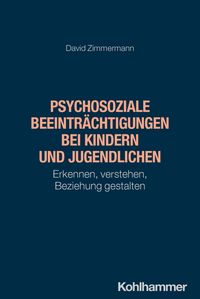 Produktbild: Psychosoziale Beeintr&auml;chtigungen bei Kindern und Jugendlichen