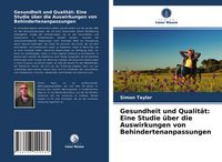 Produktbild: Gesundheit und Qualit&auml;t: Eine Studie &uuml;ber die Auswirkungen von Behindertenanpassungen