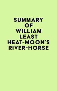 Produktbild: Summary of William Least Heat-Moon's River-Horse
