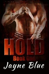 Produktbild: Hold (Hold Trilogy - MMA Romance, #1)