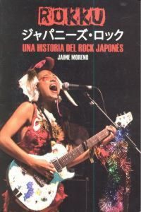 Produktbild: Rokku : una historia del rock japon&eacute;s