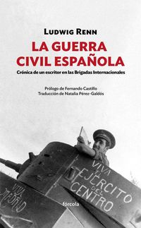 Produktbild: La Guerra Civil espa&ntilde;ola : cr&oacute;nica de un escritor en las Brigadas Internacionales