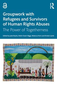 Produktbild: Groupwork with Refugees and Survivors of Human Rights Abuses