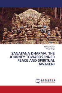 Produktbild: Sanatana Dharma: The Journey Towards Inner Peace and Spiritual Awakeni