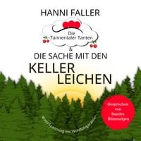 Produktbild: Die Tannentaler Tanten und die Sache mit den Kellerleichen