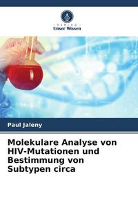 Produktbild: Molekulare Analyse von HIV-Mutationen und Bestimmung von Subtypen circa