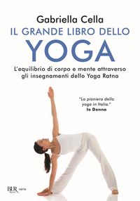Produktbild: Il grande libro dello yoga. L'equilibrio di corpo e mente attraverso gli insegnamenti dello Yoga Ratna