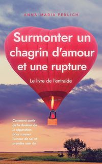 Produktbild: Surmonter un chagrin d'amour et une rupture