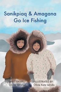 Produktbild: Sanikpiaq and Amagana Go Ice Fishing