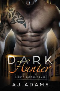 Produktbild: Dark Hunter (The Zeta Cartel Novels, #4)