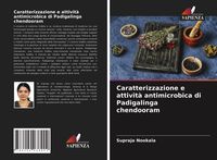 Produktbild: Caratterizzazione e attivit&agrave; antimicrobica di Padigalinga chendooram