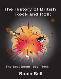 Produktbild: The History of British Rock and Roll: The Beat Boom 1963 - 1966
