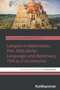 Produktbild: Langues et diplomaties, XVe-XXIe si&egrave;cle / Languages and diplomacy, 15th to 21st centuries