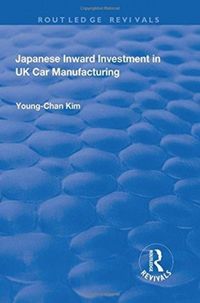 Produktbild: Kim, Y: Japanese Inward Investment in UK Car Manufacturing