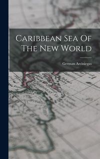 Produktbild: Caribbean Sea Of The New World
