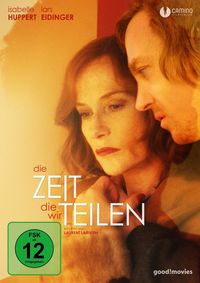 Bild vom Artikel Die Zeit, die wir teilen vom Autor Isabelle Huppert