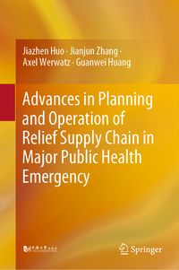 Produktbild: Advances in Planning and Operation of Relief Supply Chain in Major Public Health Emergency