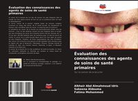 Produktbild: &Eacute;valuation des connaissances des agents de soins de sant&eacute; primaires