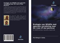 Produktbild: Ecologie van Wildife met speciale verwijzing naar Gir Lion (P.leo persica)