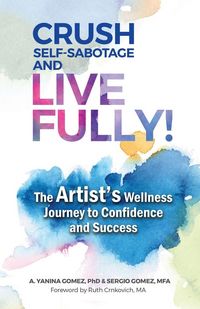 Produktbild: Crush Self-Sabotage and Live Fully!