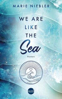 Bild vom Artikel We Are Like the Sea vom Autor Marie Niebler