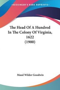 Produktbild: The Head Of A Hundred In The Colony Of Virginia, 1622 (1900)