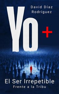 Produktbild: Yo, el ser irrepetible