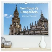 Produktbild: Santiago de Compostela - Ziel einer Pilgerreise (hochwertiger Premium Wandkalender 2027 DIN A2 quer), Kunstdruck in Hochglanz
