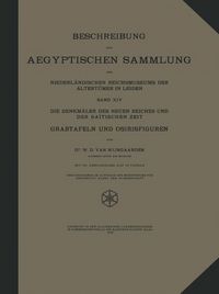 Produktbild: Beschreibung der Aegyptischen Sammlung des Niederl&auml;ndischen Reichsmuseums der Altert&uuml;mer in Leiden