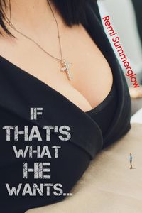 Produktbild: If That's What He Wants...