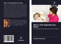 Produktbild: Het is niet bepaald een thuis.