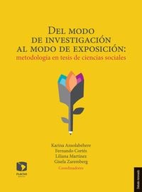 Produktbild: Del modo de investigaci&oacute;n al modo de exposici&oacute;n: Metodolog&iacute;a en tesis de ciencias sociales