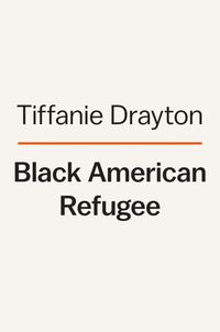 Bild vom Artikel Black American Refugee: Escaping the Narcissism of the American Dream vom Autor Tiffanie Drayton