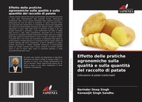Produktbild: Effetto delle pratiche agronomiche sulla qualit&agrave; e sulla quantit&agrave; del raccolto di patate