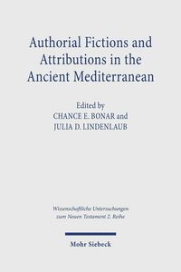 Produktbild: Authorial Fictions and Attributions in the Ancient Mediterranean