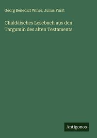 Produktbild: Chald&auml;isches Lesebuch aus den Targumin des alten Testaments
