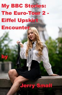 Produktbild: My BBC Stories: Euro-tour Part 2 - Eiffel Up skirt Encounter