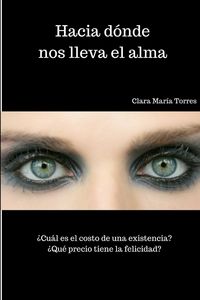 Produktbild: Hacia d&oacute;nde nos lleva el alma
