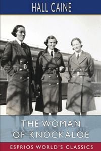 Produktbild: The Woman of Knockaloe (Esprios Classics)