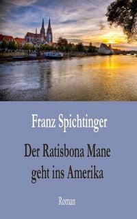 Produktbild: Der Ratisbona Mane geht ins Amerika