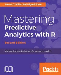 Produktbild: Mastering Predictive Analytics with R, Second Edition