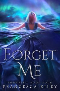 Produktbild: Forget Me (Immersed, #4)