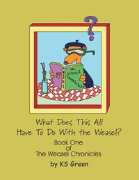 Produktbild: What Does This All Have to Do with the Weasel?