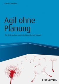 Bild vom Artikel Agil ohne Planung vom Autor Barbara Niedner