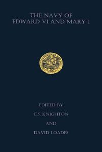 Produktbild: Knighton, D: The Navy of Edward VI and Mary I